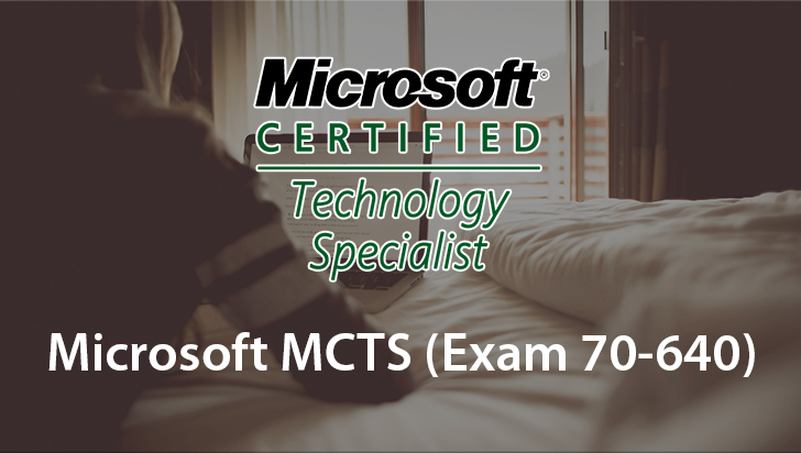 Microsoft MCTS (Exam 70-640)