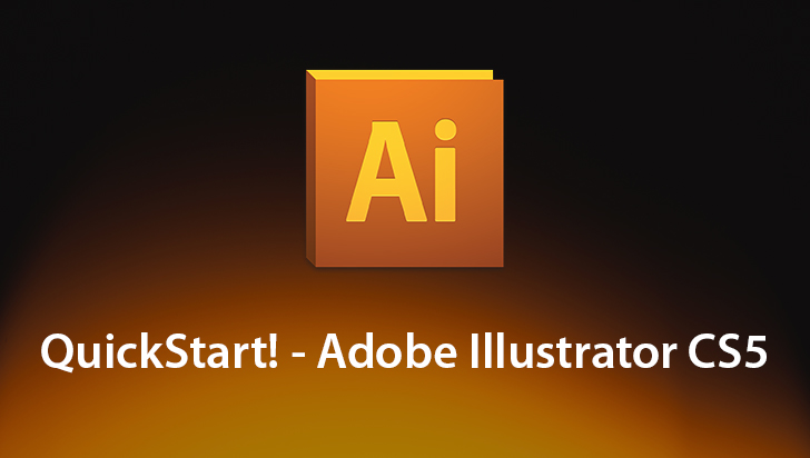 QuickStart! - Adobe Illustrator CS5