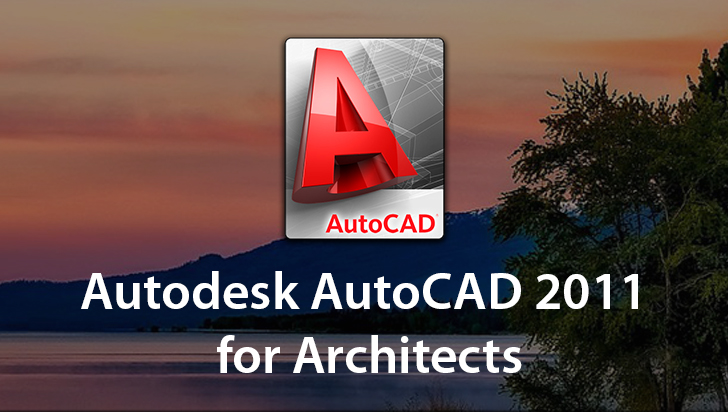 Autodesk AutoCAD 2011 for Architects