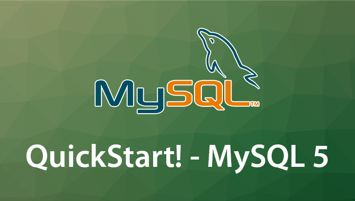 QuickStart! - MySQL 5