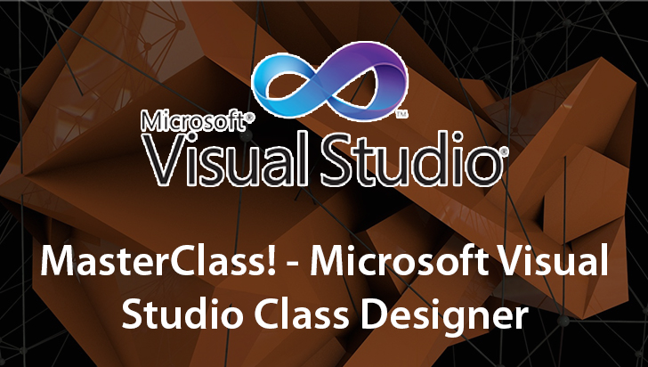 MasterClass! - Microsoft Visual Studio Class Designer