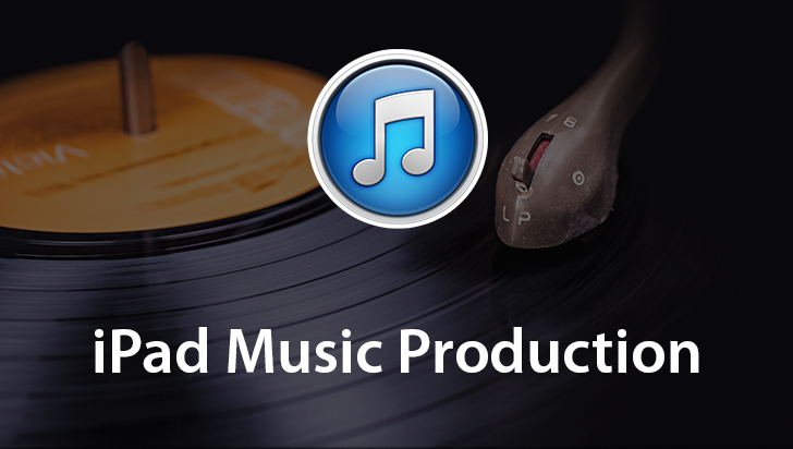 iPad Music Production