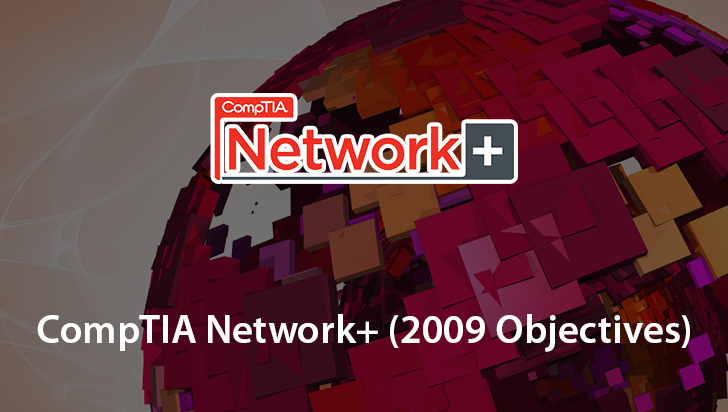 CompTIA Network+ (2009 Objectives)