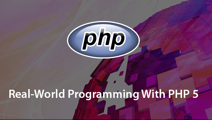 Real-World Programming With PHP 5