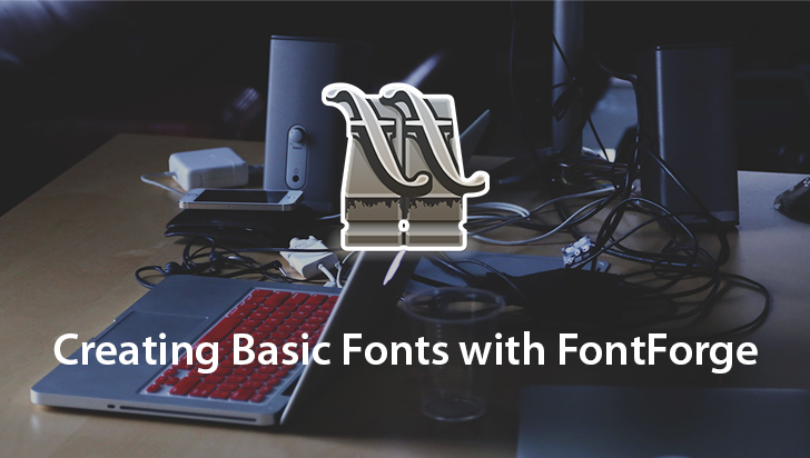 Creating Basic Fonts with FontForge