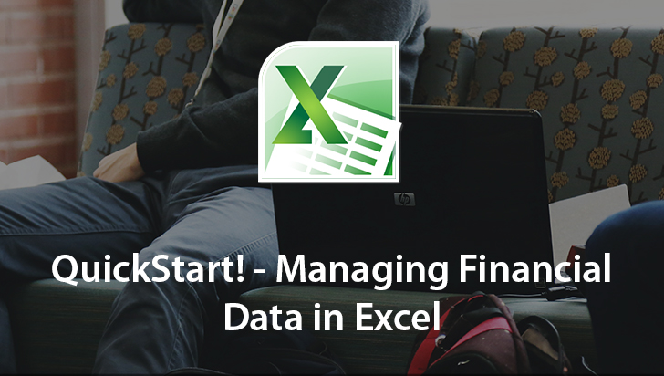 QuickStart! - Managing Financial Data in Excel