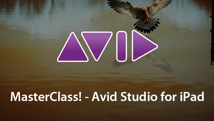 MasterClass! - Avid Studio for iPad