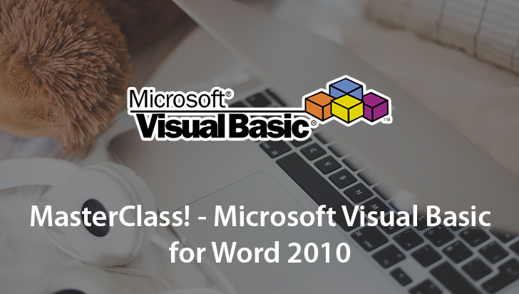 MasterClass! - Microsoft Visual Basic for Word 2010