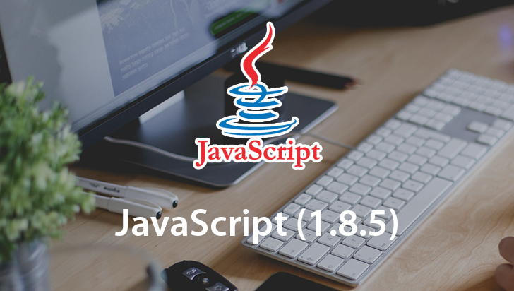 JavaScript (1.8.5)
