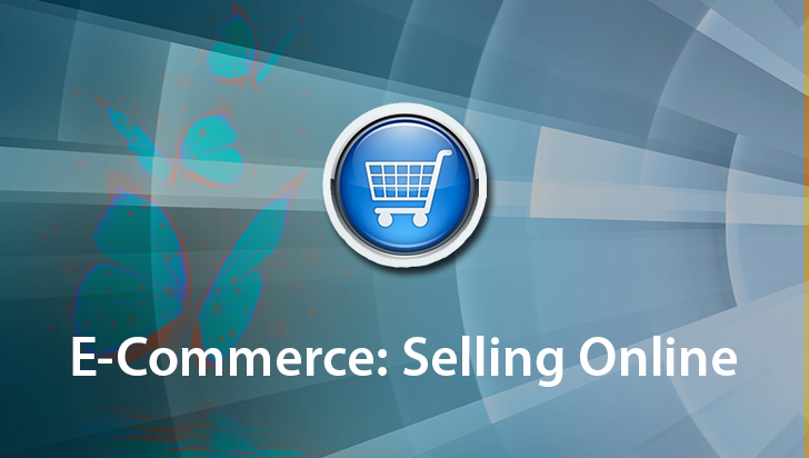 E-Commerce: Selling Online