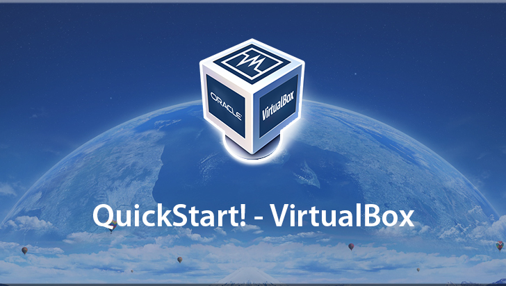 QuickStart! - VirtualBox