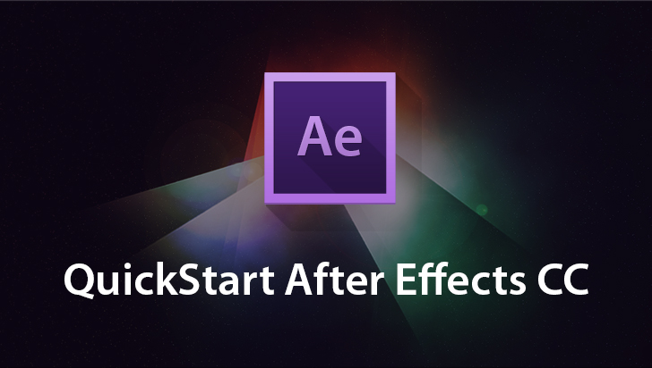 QuickStart! - Adobe After Effects CC
