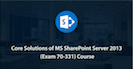 Exam 70-331: Core Solutions of Microsoft SharePoint Server 2013