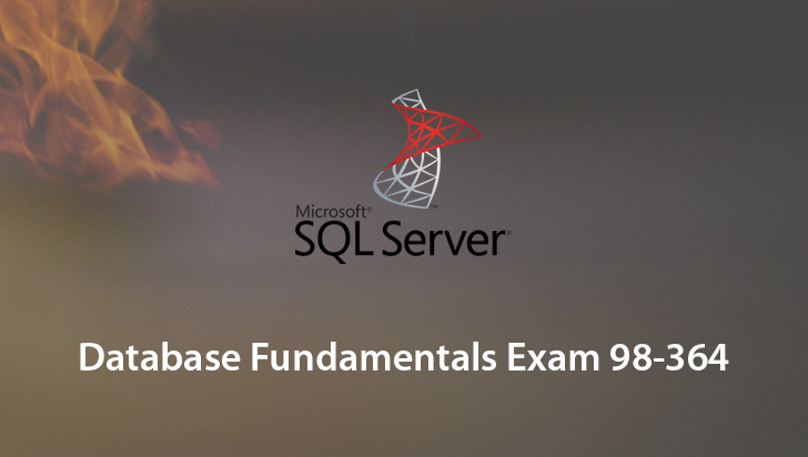 Exam 98-364: Database Fundamentals