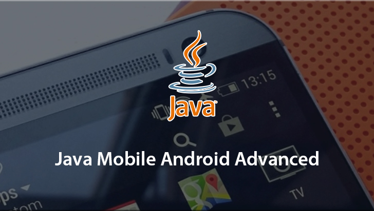 Java Mobile Android Advanced