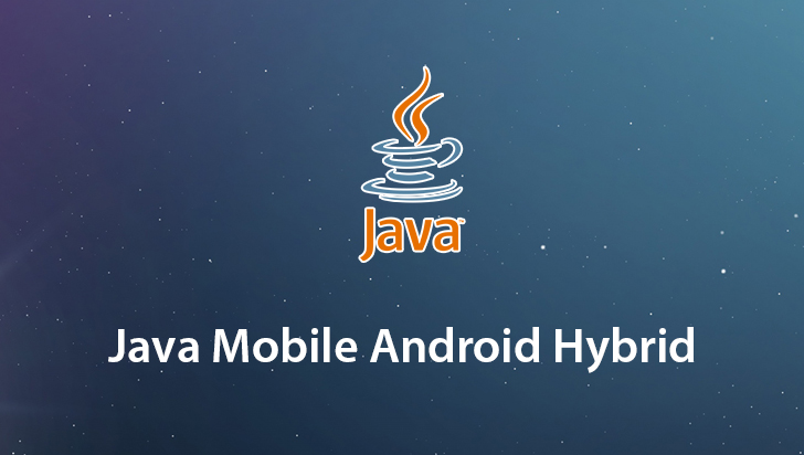 Java Mobile Android Hybrid