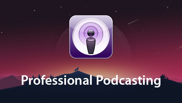 Professional Podcasting