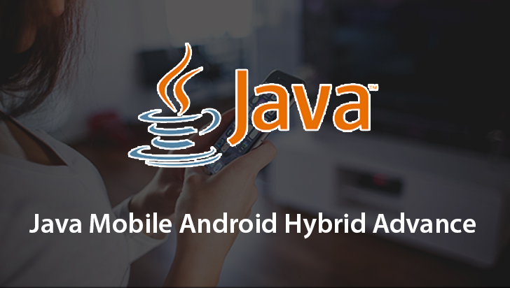 Java Mobile Android Hybrid Advanced