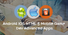 Android iOS HTML5 Mobile Game Dev Advanced Apps