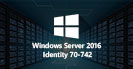 Exam 70-742: Identity with Windows Server 2016