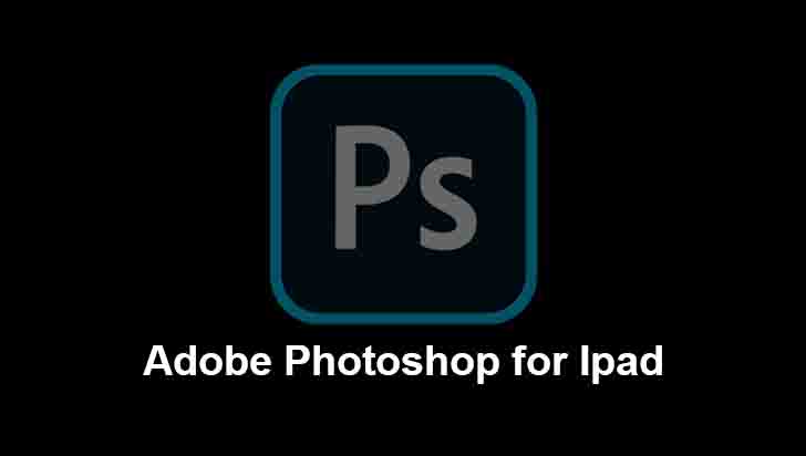 Adobe Photoshop for iPad