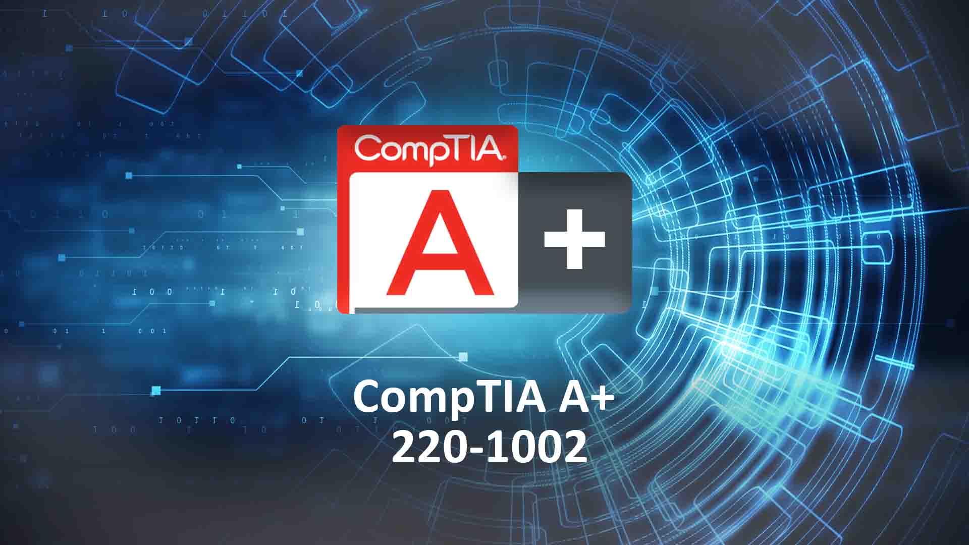 CompTIA A+ (220-1002)