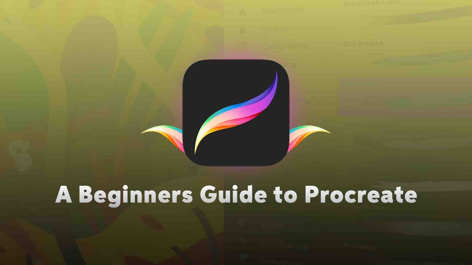 A Beginners Guide to Procreate